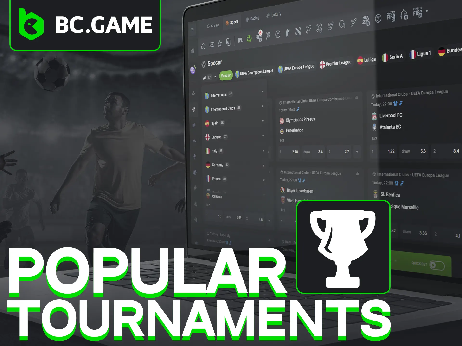 Bet on popular soccer tournaments at BC Game for diverse options.