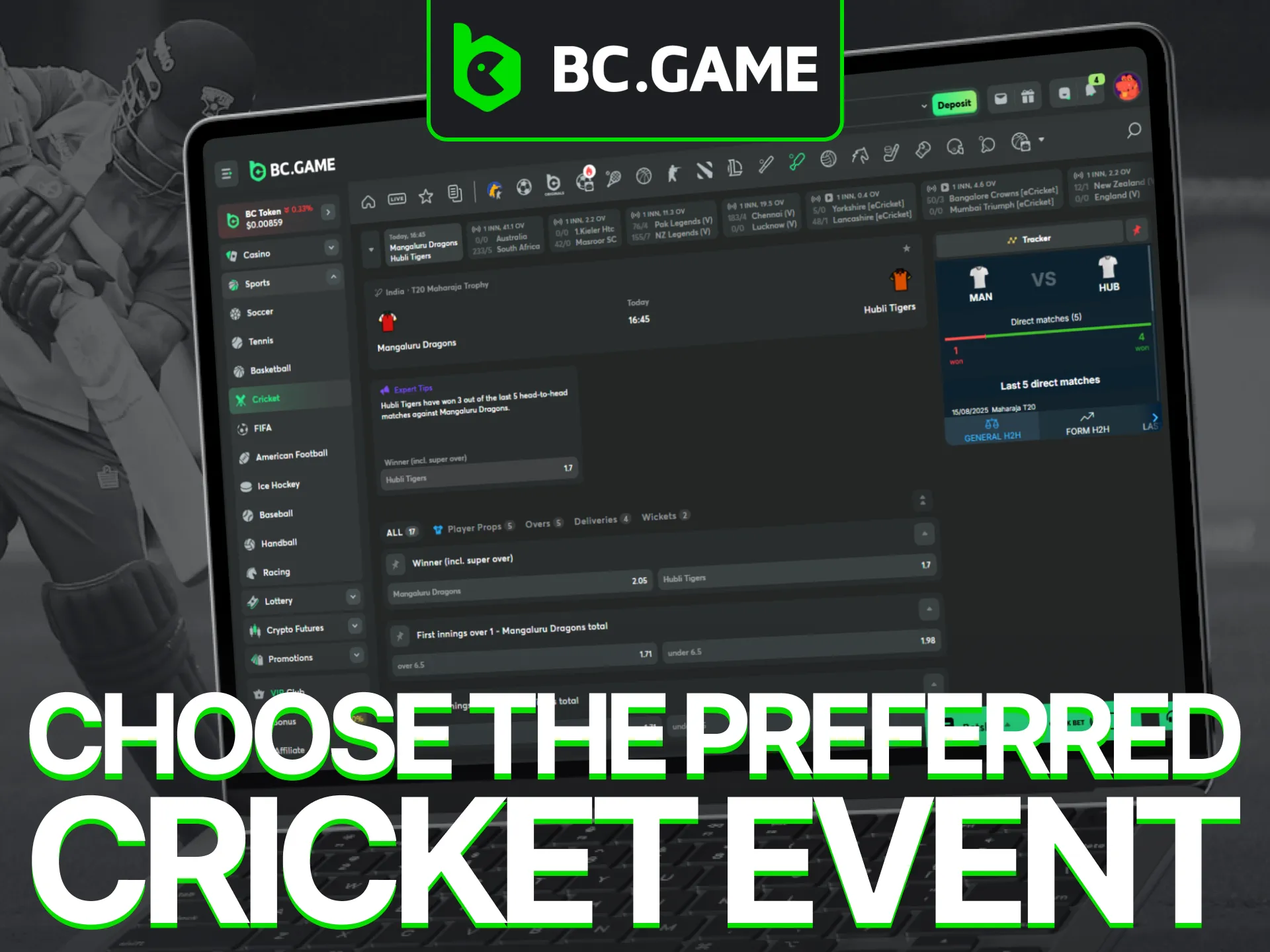 BC Game provides a diverse range of cricket matches for betting.